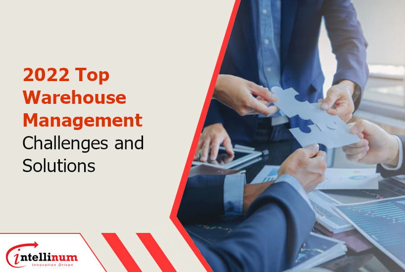 2022 Top Warehouse Management Challenges and Solutions