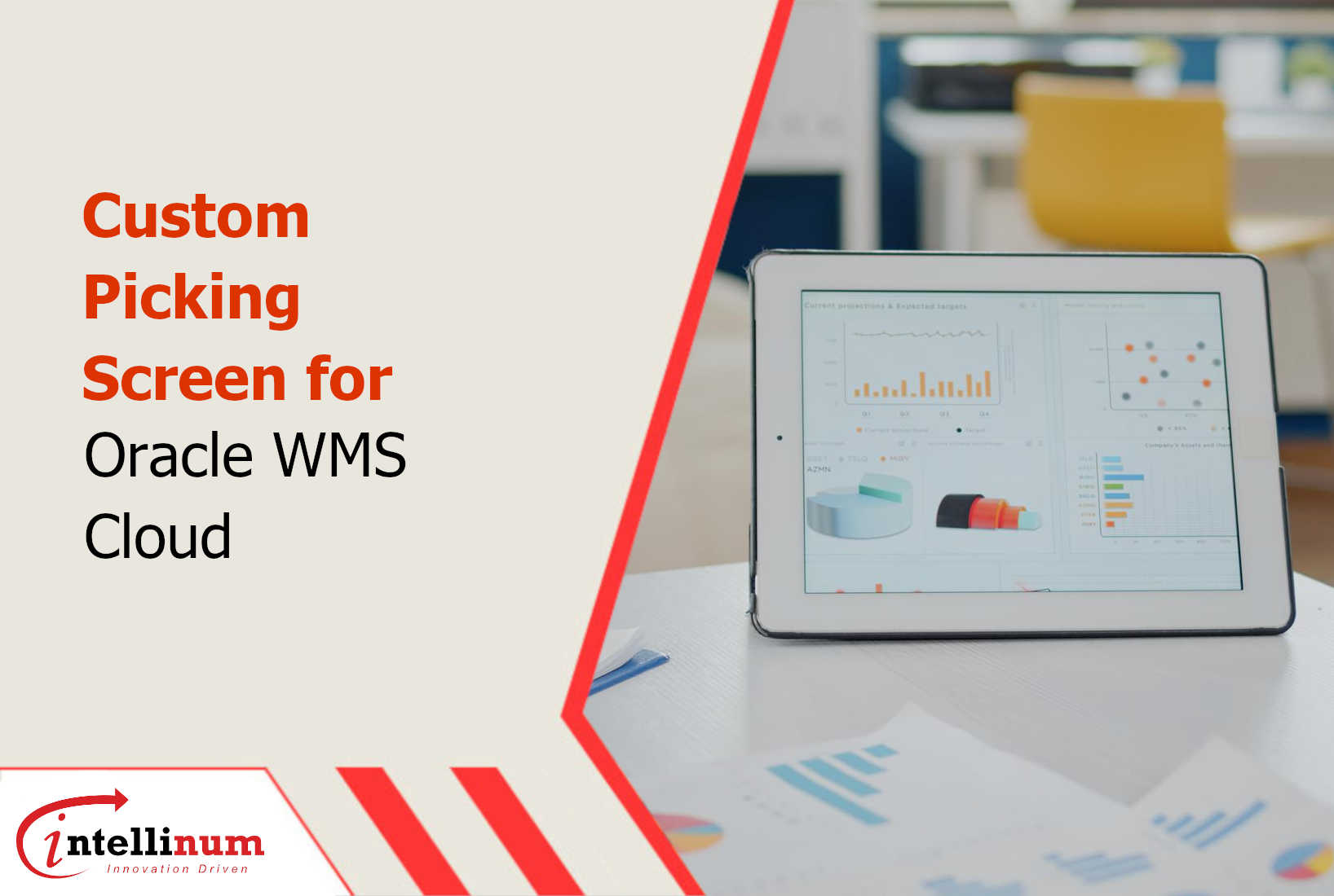 Custom Picking Screen for Oracle WMS Cloud - Intellinum