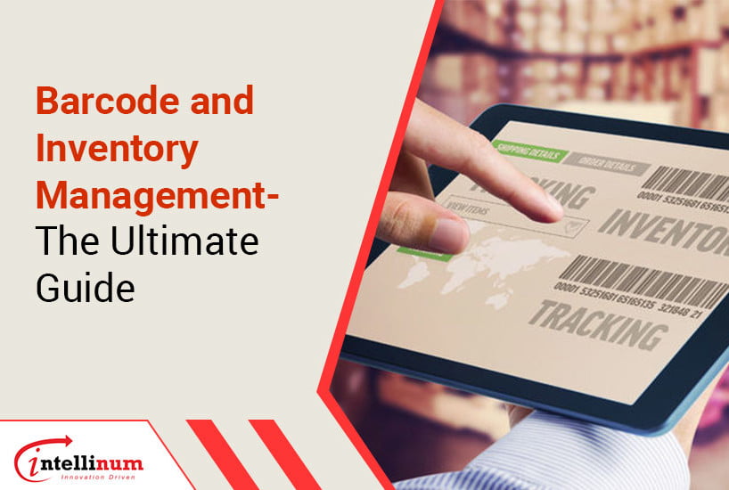 Barcode and Inventory Management – The Ultimate Guide