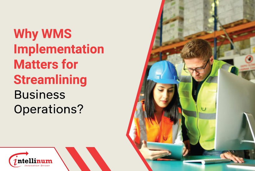 Why-WMS-Implementation-Matters-for-streamlining