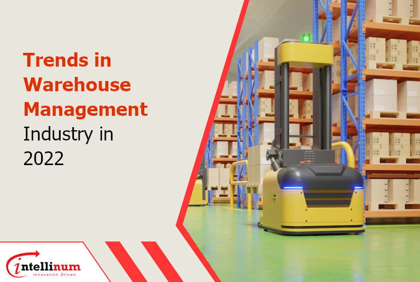 Trends in Warehouse Management Industry in 2022