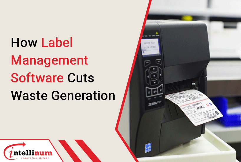 how label management software cuts waste generation