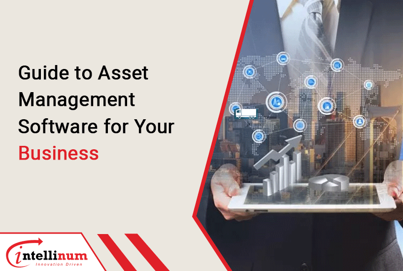Guide to Asset Management Software for Your Business